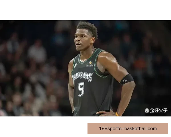 森林狼爱德华兹膝伤诊断更新复出时间保持不变缺席对阵开拓者比赛